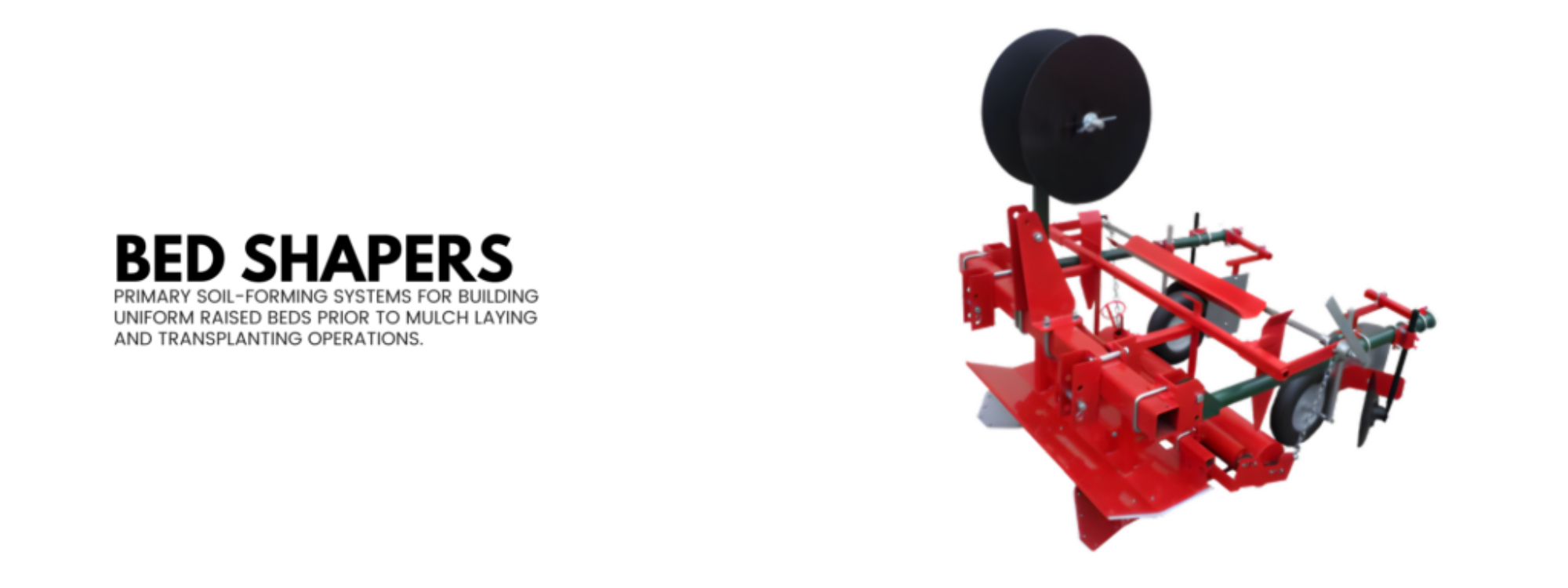 raised bed former and plastic mulch layer for vegetable farming